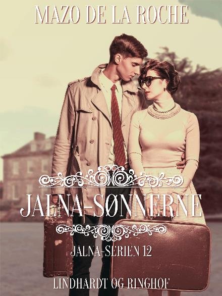 Cover for Mazo de la Roche · Jalna-serien: Jalna-sønnerne (Sewn Spine Book) [3rd edition] (2017)