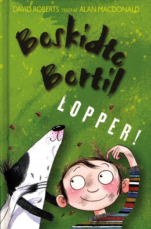 Cover for Alan MacDonald · Beskidte Bertil: Beskidte Bertil: Lopper! (Indbundet Bog) [1. udgave] [Indbundet] (2011)