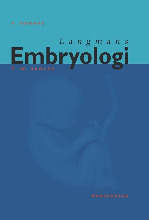 Cover for T.W. Sadler · Langmans Embryologi (Bound Book) [4e édition] (2016)