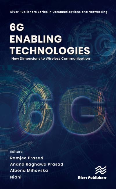 Cover for 6G Enabling Technologies: New Dimensions to Wireless Communication - River Publishers Series in Communications and Networking (Hardcover Book) (2023)