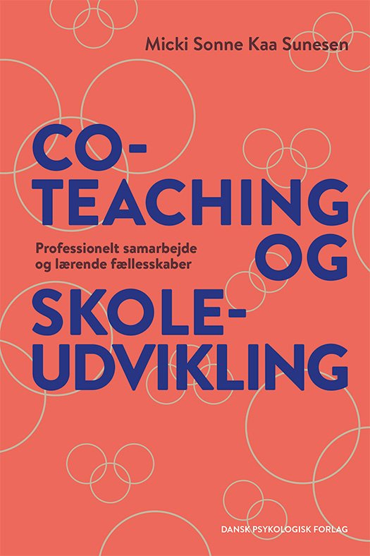 Cover for Micki Sonne Kaa Sunesen · Co-teaching og skoleudvikling (Sewn Spine Book) [1e uitgave] (2024)
