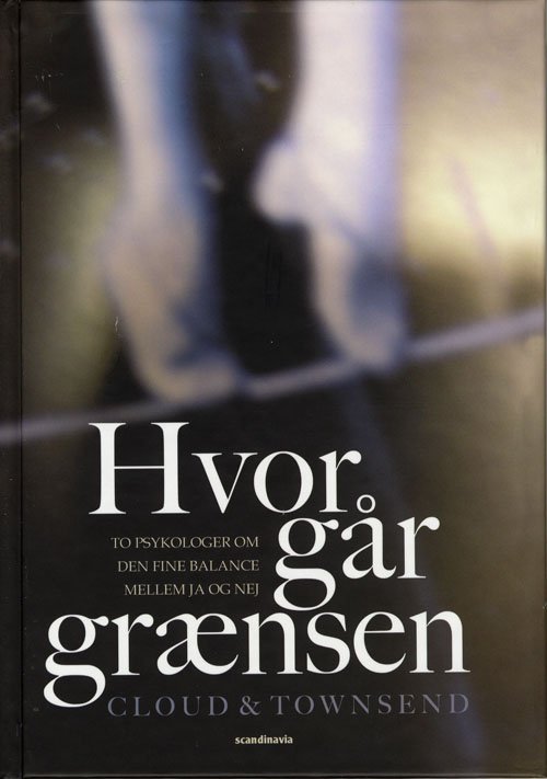 Cover for Henry Cloud¤John Townsend · Hvor går grænsen (Bound Book) [1. wydanie] [Indbundet] (2007)