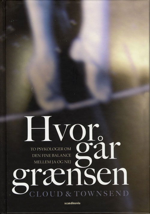 Cover for Henry Cloud¤John Townsend · Hvor går grænsen (Inbunden Bok) [1:a utgåva] [Indbundet] (2007)