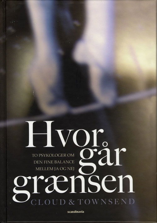 Cover for Henry Cloud¤John Townsend · Hvor går grænsen (Indbundet Bog) [1. udgave] [Indbundet] (2007)