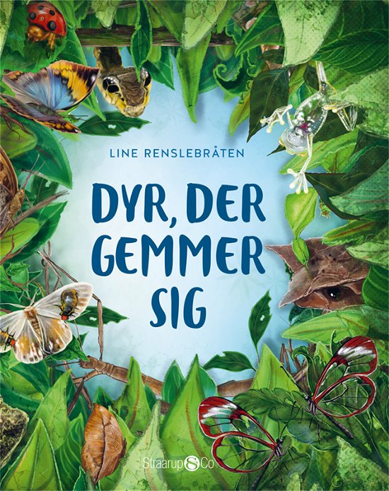 Cover for Line Renslebråten · Dyr, der gemmer sig (Hardcover Book) [1e uitgave] (2021)