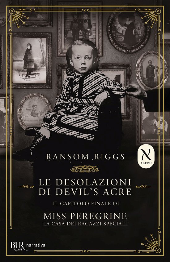 Cover for Ransom Riggs · Le Desolazioni Di Devil's Acre. Il Capitolo Finale Di Miss Peregrine. La Casa Dei Ragazzi Speciali (Book)