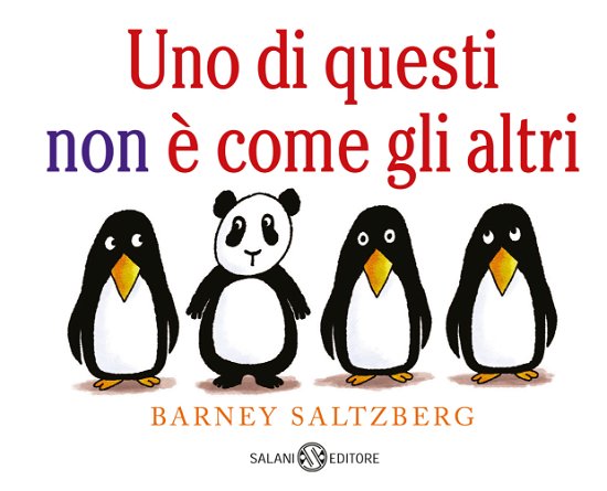Cover for Barney Saltzberg · Uno Di Questi Non E Come Gli Altri. Ediz. A Colori (Book)