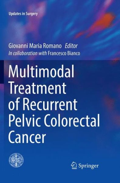 Cover for Multimodal Treatment of Recurrent Pelvic Colorectal Cancer - Updates in Surgery (Paperback Book) [Softcover reprint of the original 1st ed. 2016 edition] (2019)