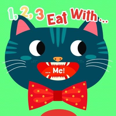 Cover for Agnese Baruzzi · 1, 2, 3, Eat With... Me!: Slide and Discover! - Slide and Discover! (Hardcover Book) (2023)
