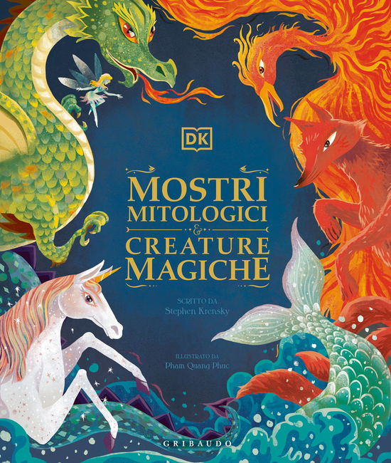 Mostri Mitologici E Creature Magiche - Stephen Krensky - Książki -  - 9788858044742 - 