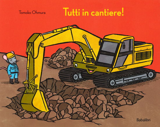 Cover for Tomoko Ohmura · Tutti In Cantiere! Ediz. A Colori (Book)