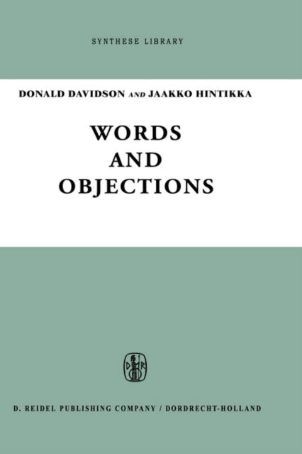 K J Hintikka · Words and Objections: Essays on the Work of W.V. Quine - Synthese Library (Hardcover Book) [Revised edition] (1975)