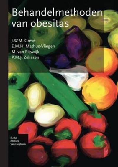 Behandelmethoden Van Obesitas - P.m.j. Zelissen - Books - Bohn Stafleu van Loghum - 9789031347742 - February 1, 2008