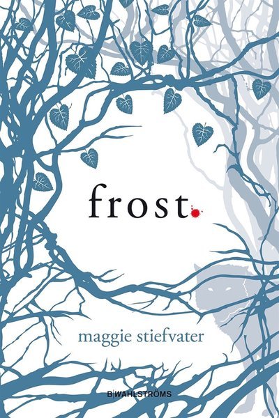 Cover for Maggie Stiefvater · Mercy Falls vargar: Frost (ePUB) (2012)