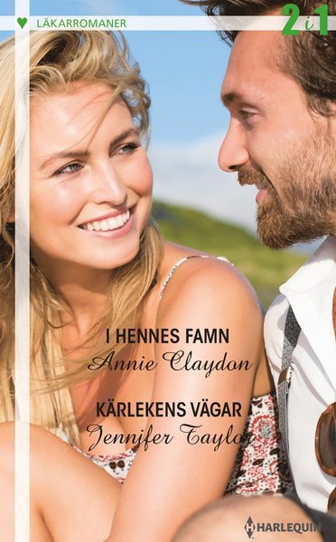 Läkarromaner: I hennes famn / Kärlekens vägar - Jennifer Taylor - Books - Förlaget Harlequin - 9789150923742 - October 2, 2017