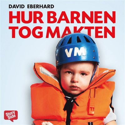 Cover for David Eberhard · Hur barnen tog makten (Audiobook (MP3)) (2014)