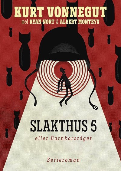 Slakthus 5 eller Barnkorståget - serieromanen - Ryan North - Bøker - Kartago Förlag - 9789175153742 - 19. august 2021