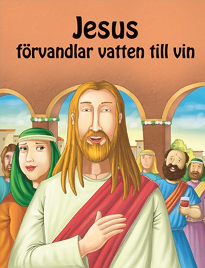 Cover for Jesus förvandlar vatten till vin (Paperback Book) (2016)