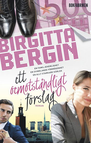 Ett oemotståndligt förslag - Birgitta Bergin - Książki - Bokfabriken - 9789187301742 - 15 września 2014