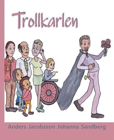 Cover for Johanna Sandberg · Trollkarlen (Inbunden Bok) (2019)
