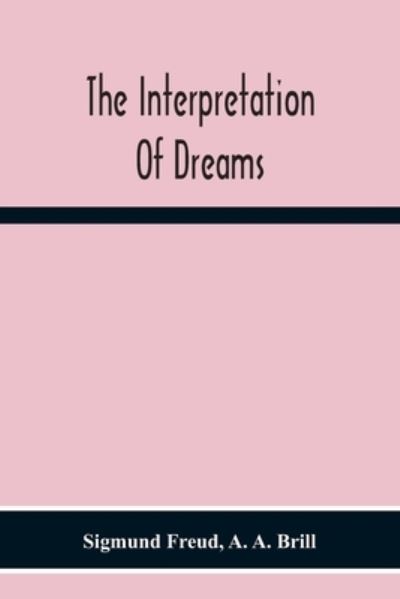 Cover for Sigmund Freud · The Interpretation Of Dreams (Paperback Book) (2020)