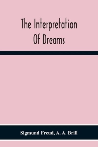 Cover for Sigmund Freud · The Interpretation Of Dreams (Pocketbok) (2020)