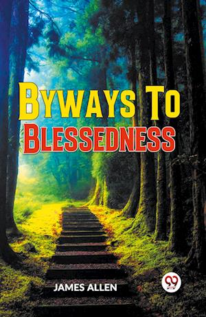 Cover for James Allen · Byways to Blessedness (Paperback Book) (2023)