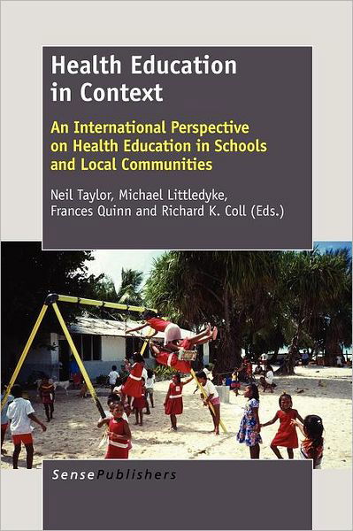 Cover for Neil Taylor · Health Education in Context: an International Perspective on Health Education in Schools and Local Communities (Paperback Book) (2012)