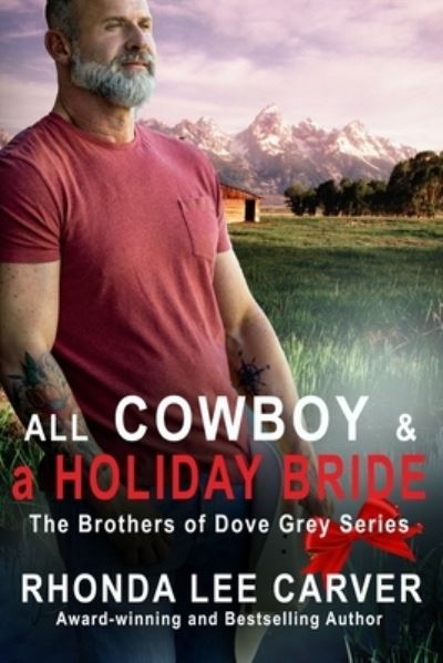 Cover for Carver Rhonda Lee Carver · All Cowboy and a Holiday Bride (Paperback Book) (2022)