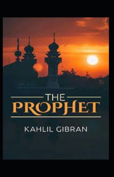 Cover for Gibran Khalil · The Prophet: Gibran Khalil Original Edition (Paperback Book) (2022)