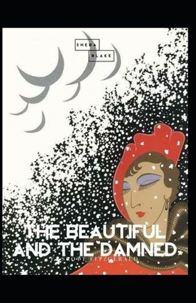 Cover for F Scott Fitzgerald · The Beautiful and the Damned Illustrated (Taschenbuch) (2021)