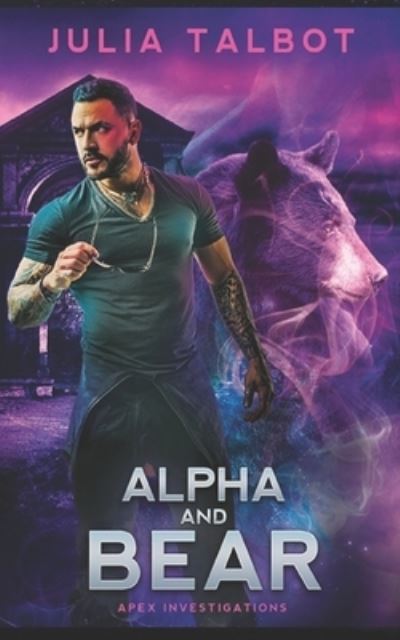 Cover for Julia Talbot · Alpha and Bear (Paperback Book) (2021)