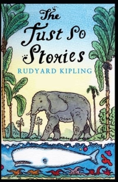 Cover for Rudyard Kipling · Just So Stories BY Rudyard Kipling (Paperback Bog) (2021)