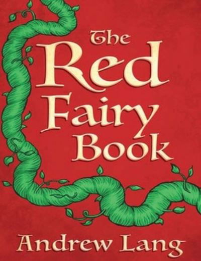 Cover for Andrew Lang · The Red Fairy Book (Annotated) (Paperback Book) (2021)