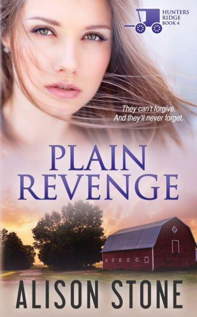 Cover for Alison Stone · Plain Revenge: An Amish Romantic Suspense Novel (Paperback Book) (2020)