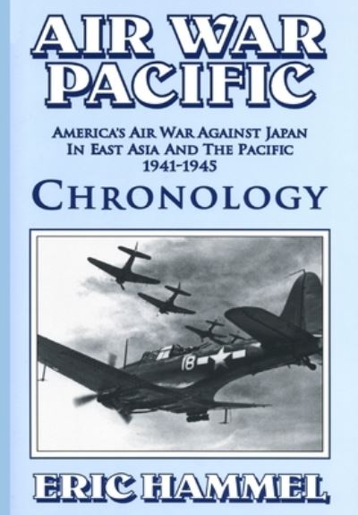 Cover for Eric Hammel · Air War Pacific Chronology Part 2 (Paperback Book) (2020)