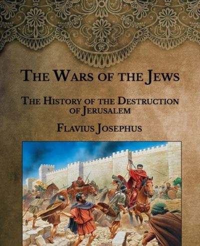 Cover for Flavius Josephus · The Wars of the Jews (Paperback Book) (2021)