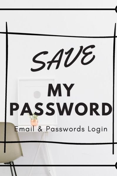 Cover for Love Life · Save My Password (Pocketbok) (2020)