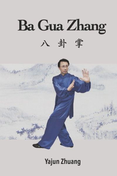 Cover for Yajun Zhuang · Ba Gua Zhang (Pocketbok) (2020)