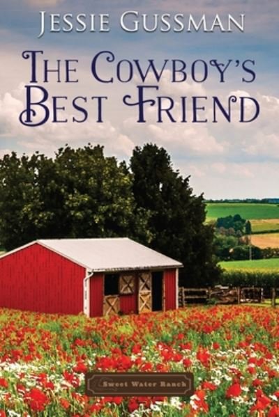 Cover for Jessie Gussman · The Cowboy's Best Friend (Paperback Book) (2020)