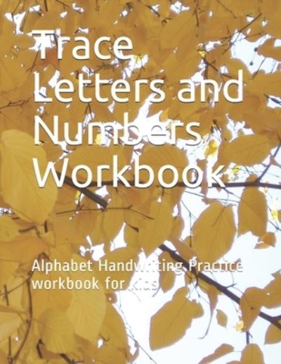 Cover for Anima Vero · Trace Letters and Numbers Workbook (Paperback Book) (2020)