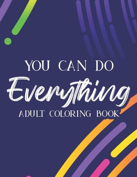 Cover for Nlts Publishing · You Can Do Everything Adult Coloring Book (Paperback Bog) (2020)