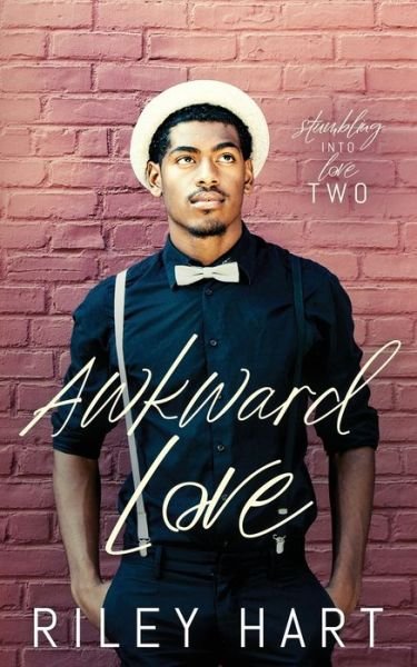 Awkward Love - Riley Hart - Books - Independently Published - 9798680718742 - August 31, 2020