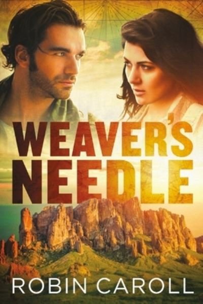 Cover for Robin Caroll · Weaver's Needle (Paperback Book) (2020)