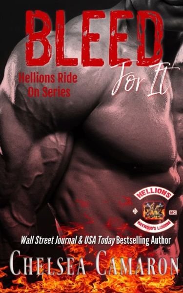 Cover for Chelsea Camaron · Bleed for It: Hellions Motorcycle Club - Hellions Ride on (Paperback Book) (2021)