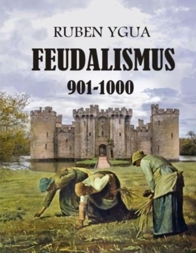 Cover for Ruben Ygua · Feudalismus (Paperback Bog) (2021)