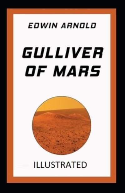 Cover for Edwin Arnold · Gulliver of Mars lustrated (Paperback Book) (2021)