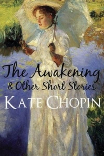 Cover for Kate Chopin · The Awakening (Taschenbuch) (2021)