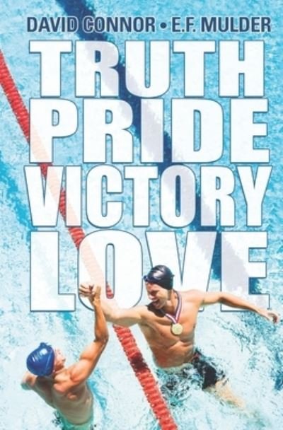 Cover for E F Mulder · Truth, Pride, Victory, Love (Paperback Book) (2021)