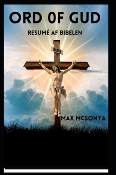 Cover for Max McSonya · Guds ord: resume af bibelen (Paperback Book) (2022)